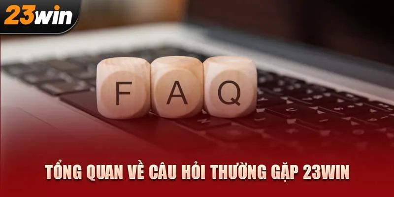 Góc hỗ trợ 23WIN – Nơi người chơi luôn được lắng nghe