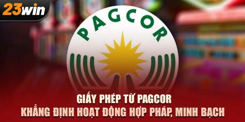 Chứng nhận PAGCOR uy tín quốc tế