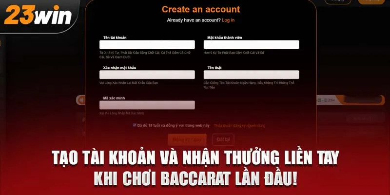 Tạo tài khoản và nhận thưởng liền tay khi chơi Baccarat lần đầu!